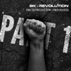 Revolution - Bk's Rework Remixes, Pt. 1 - Single