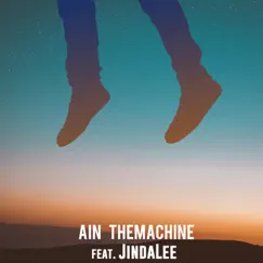 Never Gonna Forget (feat. JindaLee) - Single by Ain TheMachine album reviews, ratings, credits