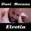 Elvetia - Dani Mocanu
