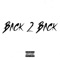 Back 2 Back (feat. OJ & TR) - Uk Drill Hub lyrics
