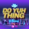 Do Yuh Thing (Miami) - Jaiga TC lyrics