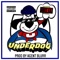 Underdog - iNTeLL & Agent Blurr lyrics