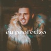 Eu Profetizo - Single