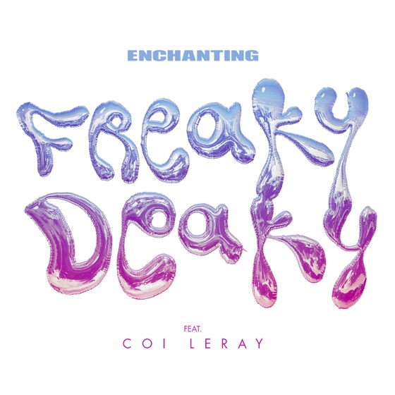 Cover artwork for Freaky Deaky (feat. Coi Leray)