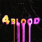 4BLOOD (feat. Hatsune Miku) by Kira