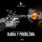 Rabia y Problema - Chino Montana RD lyrics