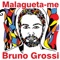 Seca Pimenteira - Bruno Grossi lyrics