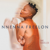 Time Traveler - Nnenna Freelon