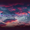 Clouds Collide - Single