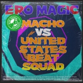 Ero Magic (Macho vs. United States Beat Squad) artwork