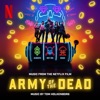 Army of the Dead (Music From the Netflix Film) artwork