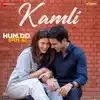 Kamli (From "Hum Do Hamare Do") - Single album lyrics, reviews, download