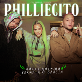 Philliecito - Natti Natasha, Nio García & Brray-Natti Natasha, Nio García & Brray Philliecito - Natti Natasha, Nio García & Brray-Natti Natasha, Nio García & Brray