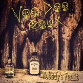 Voodoo Roux - Nobody's Fault (feat. Jenna Hunts)