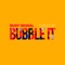 Bubble It artwork