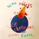 THE LAST CHRISTMAS ON PLANET EARTH cover art