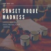 Sunset Madness - Single