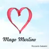 Stream & download Mago Merlino - Single