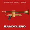 Bandolera song lyrics