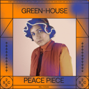 Peace Piece - Green-House