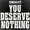 You Deserve Nothing - EP