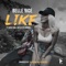Like (feat. Bain Turo, Sat-B & Dj Korona) - Belle 9ice lyrics