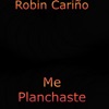 Me Planchaste - Single