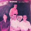 Los Moros con Jorge Yáñez