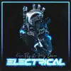 Electrical (feat. Tony Dean) - Single album lyrics, reviews, download