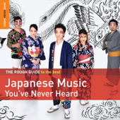 Rough Guide to the Best Japanese Music You've Never Heard - Various Artists