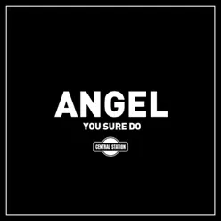 You Sure Do - EP - Angel