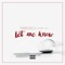 Let Me Know (feat. Ayanda Jiya) artwork