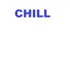 Chill - Single album lyrics, reviews, download