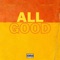 All Good (feat. OGBLACK) - J Coby lyrics