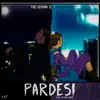 Pardesi (feat. 2Facebleed) - Single album lyrics, reviews, download