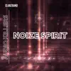 Noize Spirit - Single album lyrics, reviews, download