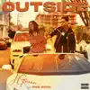 Outside (feat. PnB Rock) - Single album lyrics, reviews, download