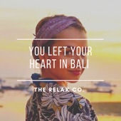 You Left Your Heart In Bali artwork