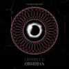 Obsidian - Single album lyrics, reviews, download
