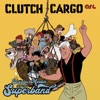 Clutch Cargo - Single