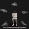 Coc Love Flows Through My Blood - EP