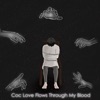 Coc Love Flows Through My Blood - EP, 2021