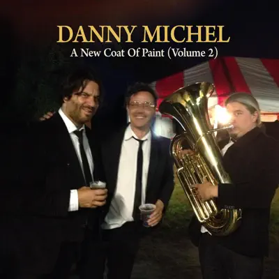 A New Coat of Paint (Volume 2) - Danny Michel