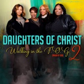 Daughters of Christ - Watch Him Work