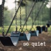 So Quiet (feat. Asha Trill) - Single