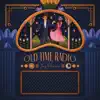 Old Time Radio album lyrics, reviews, download