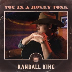 Randall King - You In A Honky Tonk - Line Dance Music