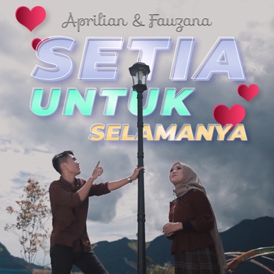 Setia Untuk Selamanya (feat. Fauzana) - Aprilian | Shazam