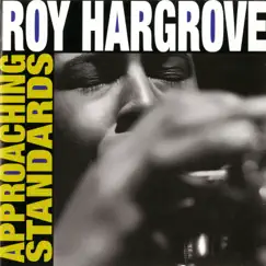 Approaching Standards by Roy Hargrove album reviews, ratings, credits