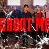 Shoot Me artwork